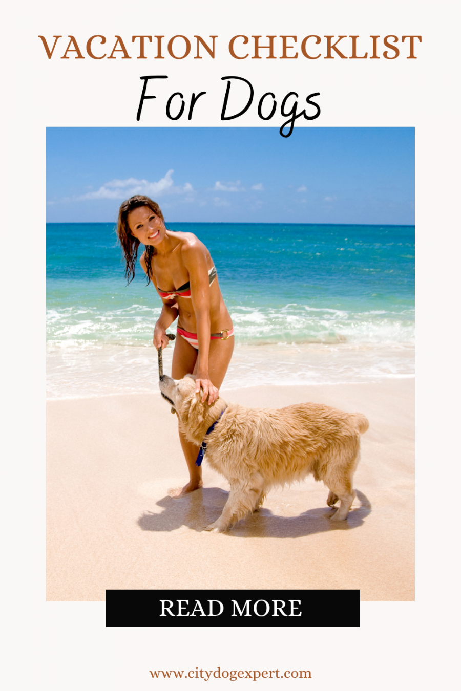 lady on the beach with her dog and reads "texvacation checklist for dogs"